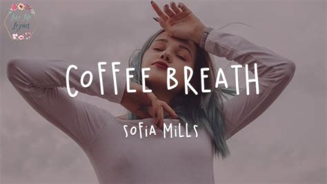 Thank u to every single person that used this song in a YouTube video or tiktok or just shared it with your friends. . Coffee breath lyrics